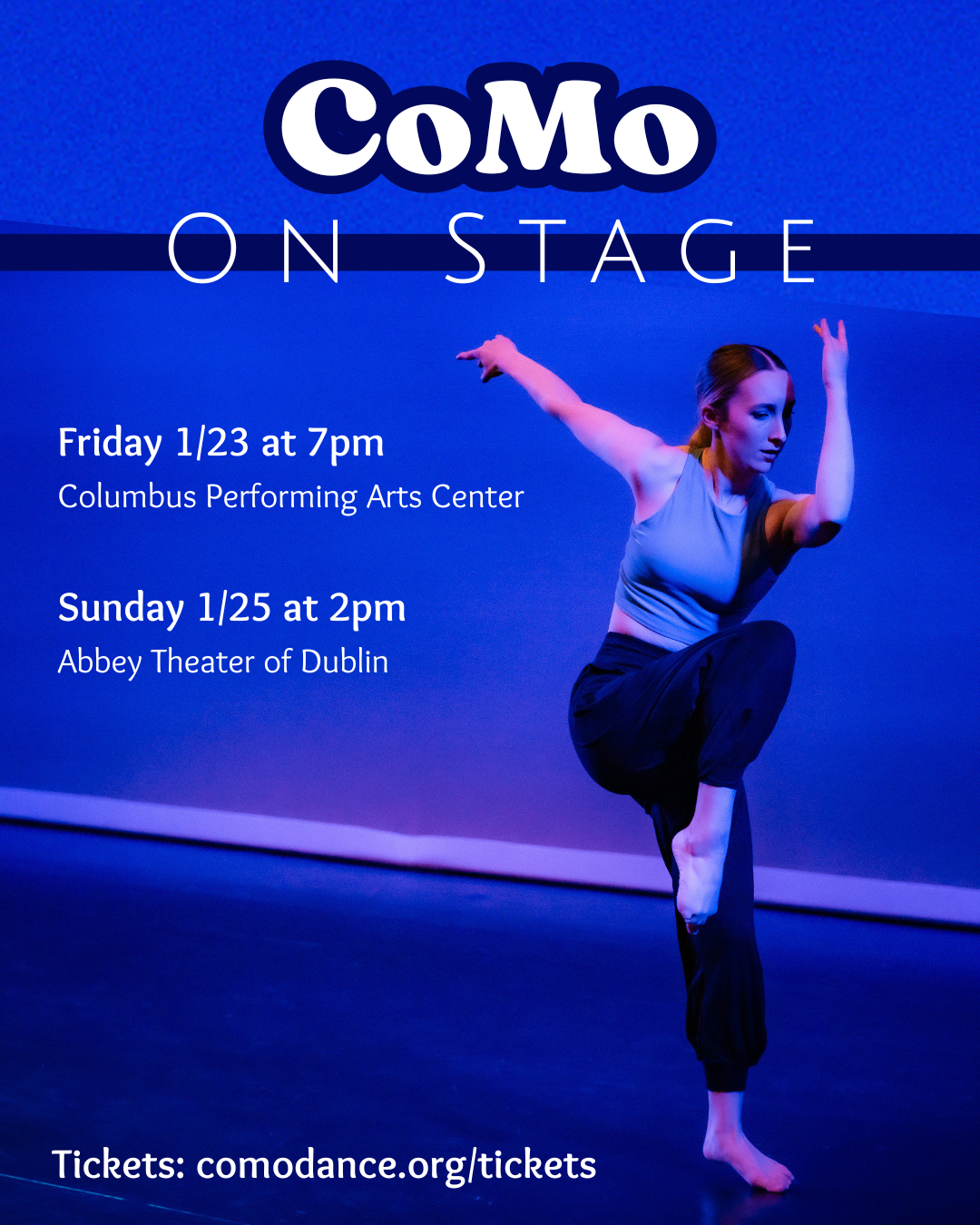 CoMo on Stage. Fri, 1/23 at 7pm Columbus Performing Arts Center. Sun, 1/25 at 2pm Abbey Theater of Dublin.